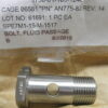 4730-01-105-1246 AN775-8J REV.14 Bolt, Fluid Passage C-130 AN775 Banjo Bolt C3D3A + Unassigned